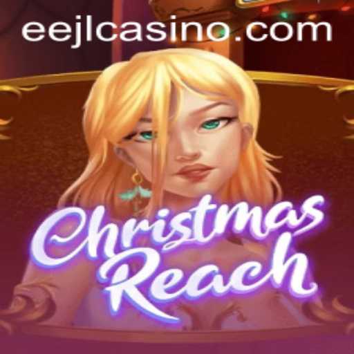 Discovering ChristmasReach: A Festive Adventure with EEJL