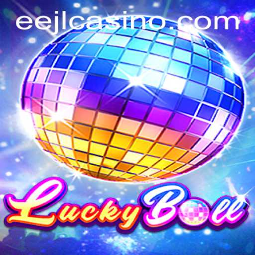 Exciting Introduction to LuckyBall and the Strategic Concept of EEJL